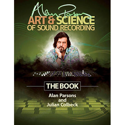 Hal Leonard Alan Parsons' Art & Science of Sound Recording - The Book