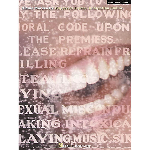 Alanis Morissette - Supposed former Infatuation Junkie Piano, Vocal, Guitar Songbook