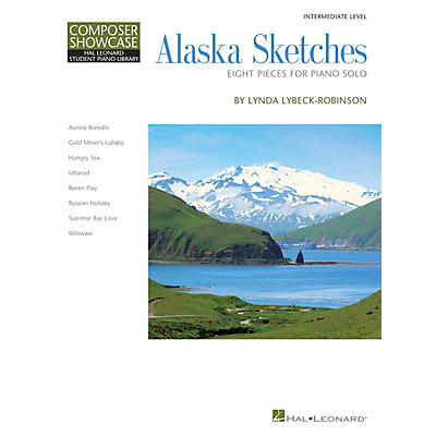 Hal Leonard Alaska Sketches Piano Library Series Book by Lynda Lybeck-Robinson (Level Inter)