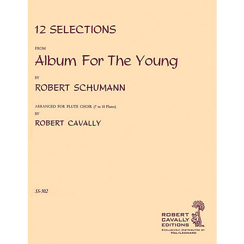 Album for the Young (12 Selections for Flute Choir) Robert Cavally Editions Series by Robert Cavally