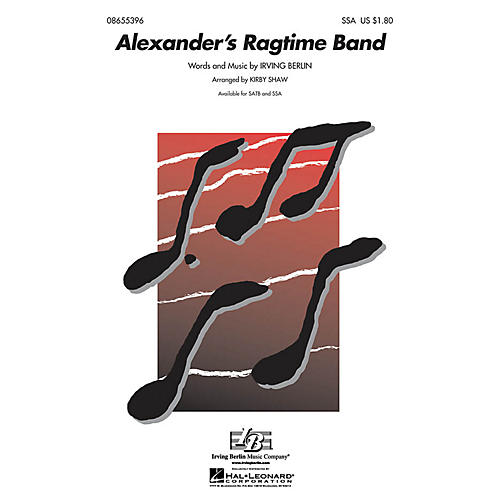 Hal Leonard Alexander's Ragtime Band SSA arranged by Kirby Shaw