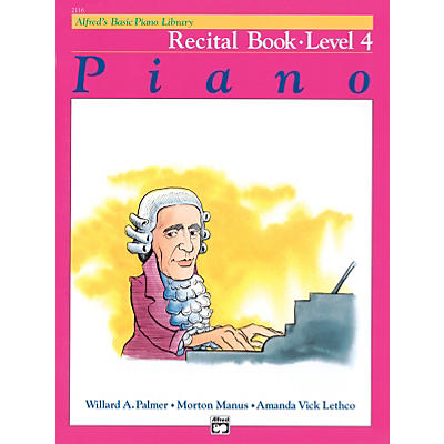 Alfred Alfred's Basic Piano Course Recital Book 4