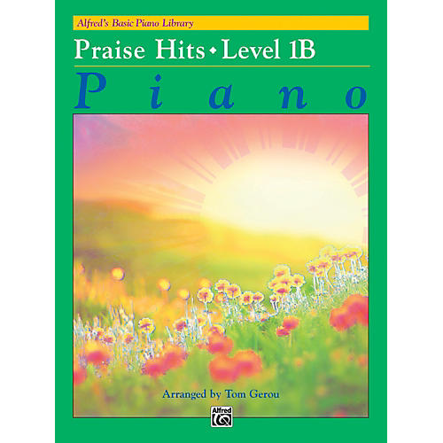 Alfred's Basic Piano Library: Praise Hits 1B Book