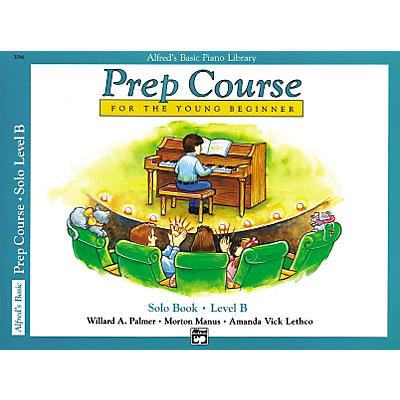Alfred Alfred's Basic Piano Prep Course Solo Book B