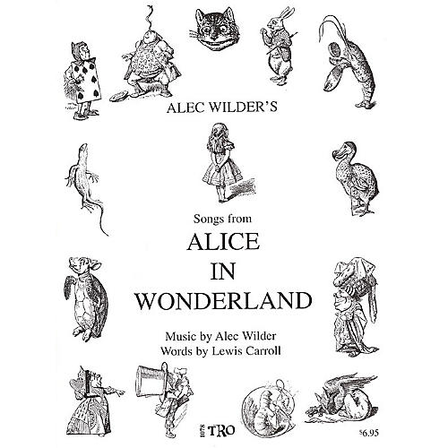 TRO ESSEX Music Group Alice in Wonderland (Music by Alec Wilder, Words by Lewis Carroll) Richmond Music Folios Series