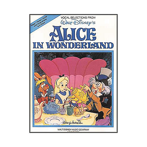 Hal Leonard Alice in Wonderland Piano, Vocal, Guitar Songbook