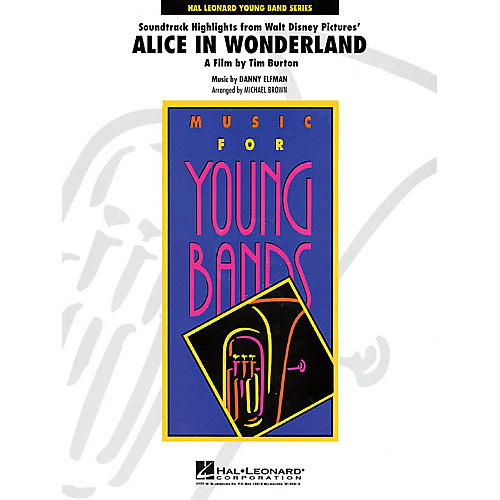 Hal Leonard Alice in Wonderland Soundtrack Highlights - Young Concert Band Level 3 by Michael Brown