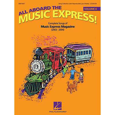 Hal Leonard All Aboard the Music Express Volume 4 (Complete Songs of Music Express Magazine (2003-2004)) COLLECTION