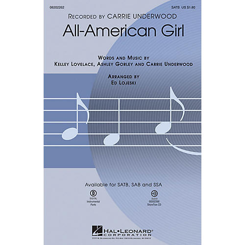 Hal Leonard All-American Girl SATB by Carrie Underwood arranged by Ed Lojeski