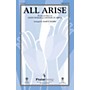 PraiseSong All Arise SATB by Michael W. Smith arranged by Marty Hamby