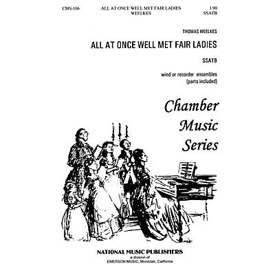 Hal Leonard All At Once Well Met Fair Ladies SSATB composed by William Hall