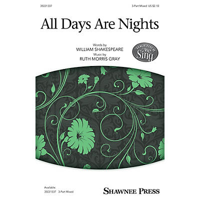 Shawnee Press All Days Are Nights 3-Part Mixed composed by Ruth Morris Gray