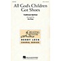 Hal Leonard All God's Children Got Shoes 2-Part arranged by Henry Leck