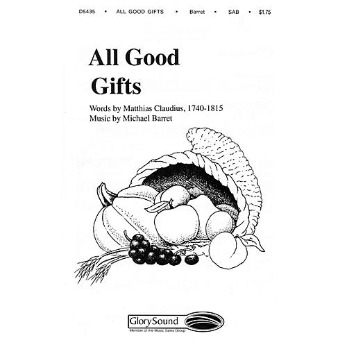 Shawnee Press All Good Gifts SAB composed by Michael Barrett