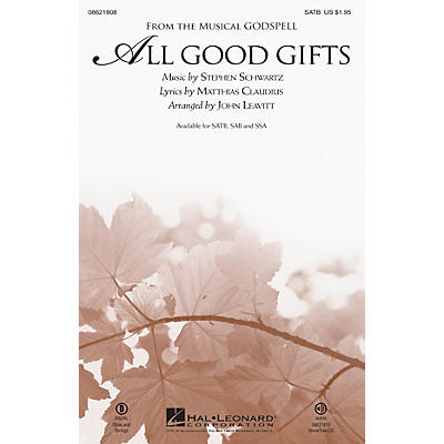 Hal Leonard All Good Gifts (from Godspell) SATB arranged by John Leavitt