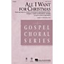 Hal Leonard All I Want for Christmas SSA Arranged by Rollo Dilworth