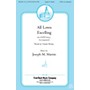 Fred Bock Music All Loves Excelling SATB composed by Joseph M. Martin
