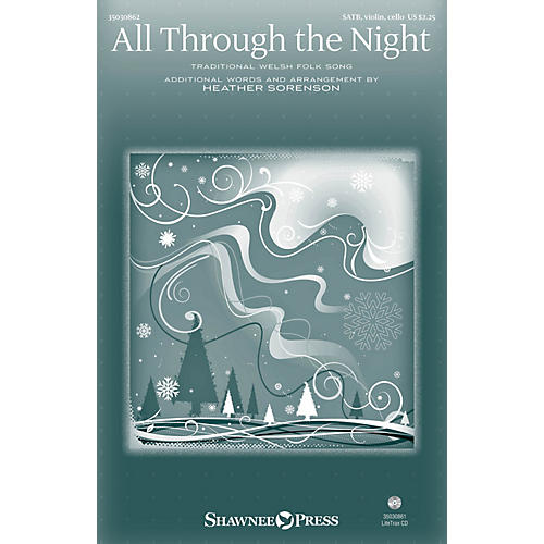 Shawnee Press All Through the Night SATB W/ VIOLIN AND CELLO arranged by Heather Sorenson