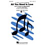 Hal Leonard All You Need Is Love 2-Part by The Beatles Arranged by Alan Billingsley