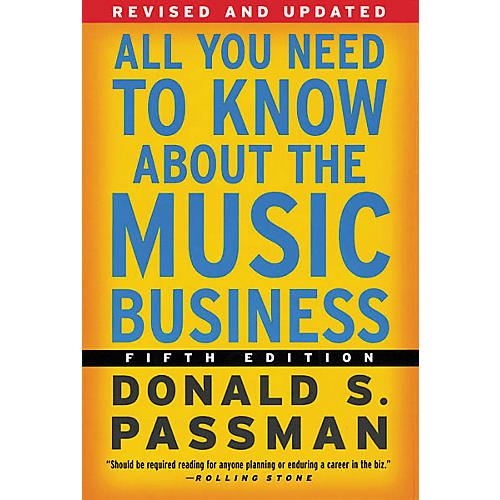 All You Need to Know About the Music Business - 5th Edition Book