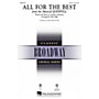Hal Leonard All for the Best (from Godspell) SAB Arranged by Mac Huff