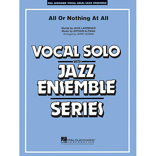 All or Nothing at All (Key: Gmi) Jazz Band Level 4 Composed by Jack Lawrence