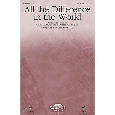 Daybreak Music All the Difference in the World CHOIRTRAX CD Arranged by Heather Sorenson