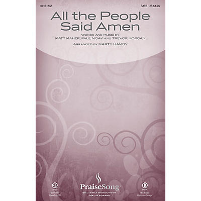 PraiseSong All the People Said Amen CHOIRTRAX CD by Matt Maher Arranged by Marty Hamby