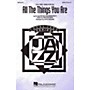 Hal Leonard All the Things You Are (from Very Warm for May) SATB arranged by Steve Zegree