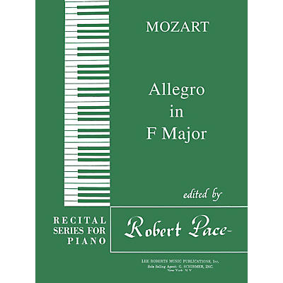 Lee Roberts Allegro in F Major Pace Piano Education Series Composed by Wolfgang Amadeus Mozart
