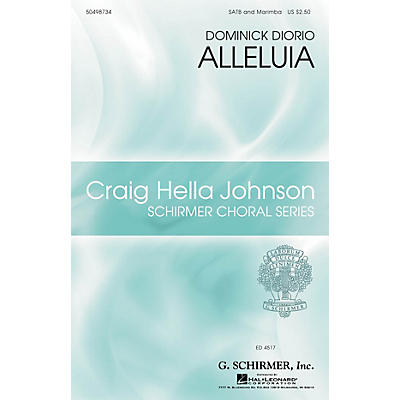 G. Schirmer Alleluia (Craig Hella Johnson Choral Series) SATB Divisi composed by Dominick DiOrio