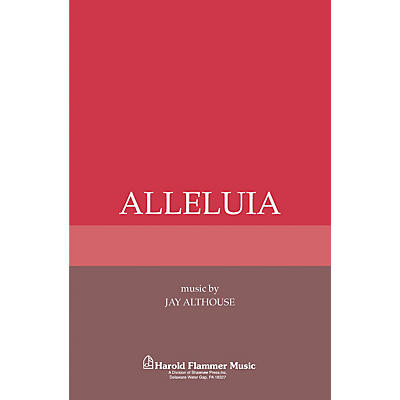 Shawnee Press Alleluia SATB a cappella composed by Jay Althouse