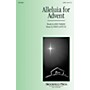 Brookfield Alleluia for Advent SATB composed by John Parker/David Lantz III