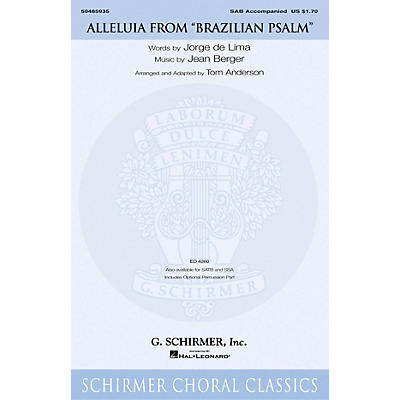 G. Schirmer Alleluia (from Brazilian Psalm) SAB arranged by Tom Anderson