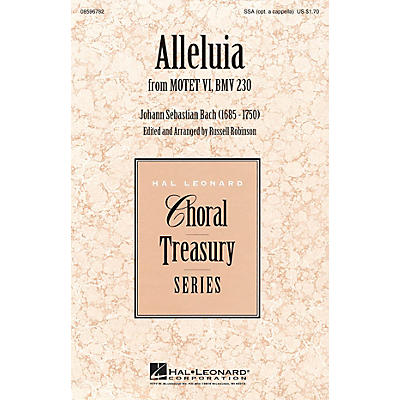 Hal Leonard Alleluia (from Motet VI, BWV 230) SSA Optional a cappella arranged by Russell Robinson