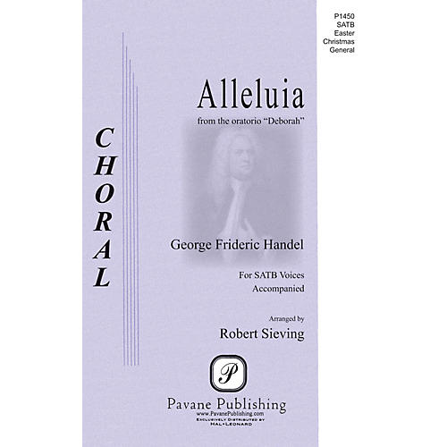 PAVANE Alleluia (from the Oratorio Deborah) SAATB composed by George Frideric Handel