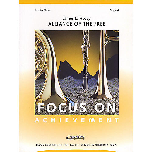 Alliance of the Free (Grade 4 - Score Only) Concert Band Level 4 Composed by James L. Hosay
