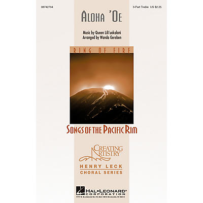 Hal Leonard Aloha 'Oe 3 Part Treble arranged by Wanda Gereben