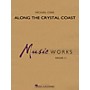 Hal Leonard Along the Crystal Coast Concert Band Level 1.5 Composed by Michael Oare