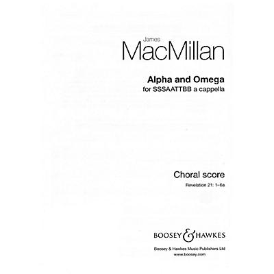 Boosey and Hawkes Alpha and Omega (SSSAATTBB a cappella) SSSAATTBB composed by James MacMillan