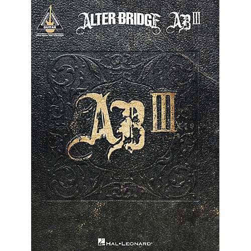 Hal Leonard Alter Bridge - Ab III Guitar Tab Songbook