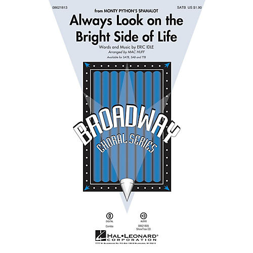 Hal Leonard Always Look on the Bright Side of Life (from Spamalot) SATB arranged by Mac Huff
