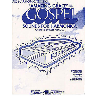 Edward B. Marks Music Company Amazing Grace and Other Gospel Sounds for Harmonica Instrumental Series Composed by Various