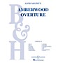 Boosey and Hawkes Amberwood Overture (Full Score) Concert Band Composed by Anne McGinty