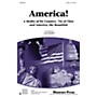 Shawnee Press America! (A Medley of My Country, 'Tis of Thee and America, the Beautiful) Studiotrax CD by Lon Beery
