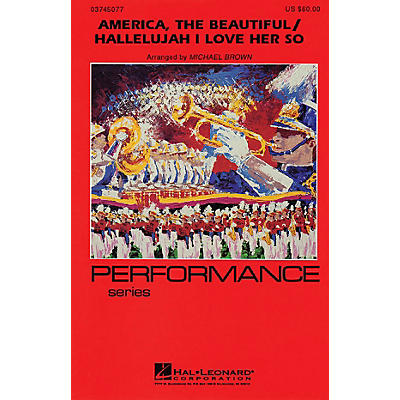 Hal Leonard America, The Beautiful/Hallelujah I Love Her So Marching Band Level 4 by Ray Charles Arranged by Brown