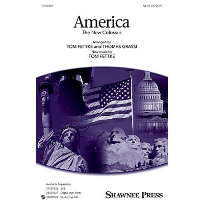 Shawnee Press America (The New Colossus) SATB arranged by Tom Fettke