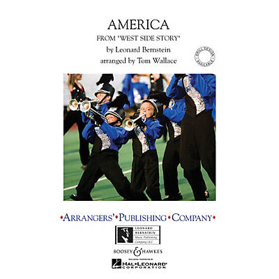 Arrangers America (from West Side Story) Marching Band Level 4 Arranged by Tom Wallace