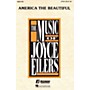 Hal Leonard America the Beautiful (3-Part Mixed) 3-Part Mixed Arranged by Joyce Eilers