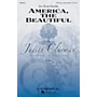 G. Schirmer America, the Beautiful (Judith Clurman Choral Series) SATB arranged by Ryan Nowlin
